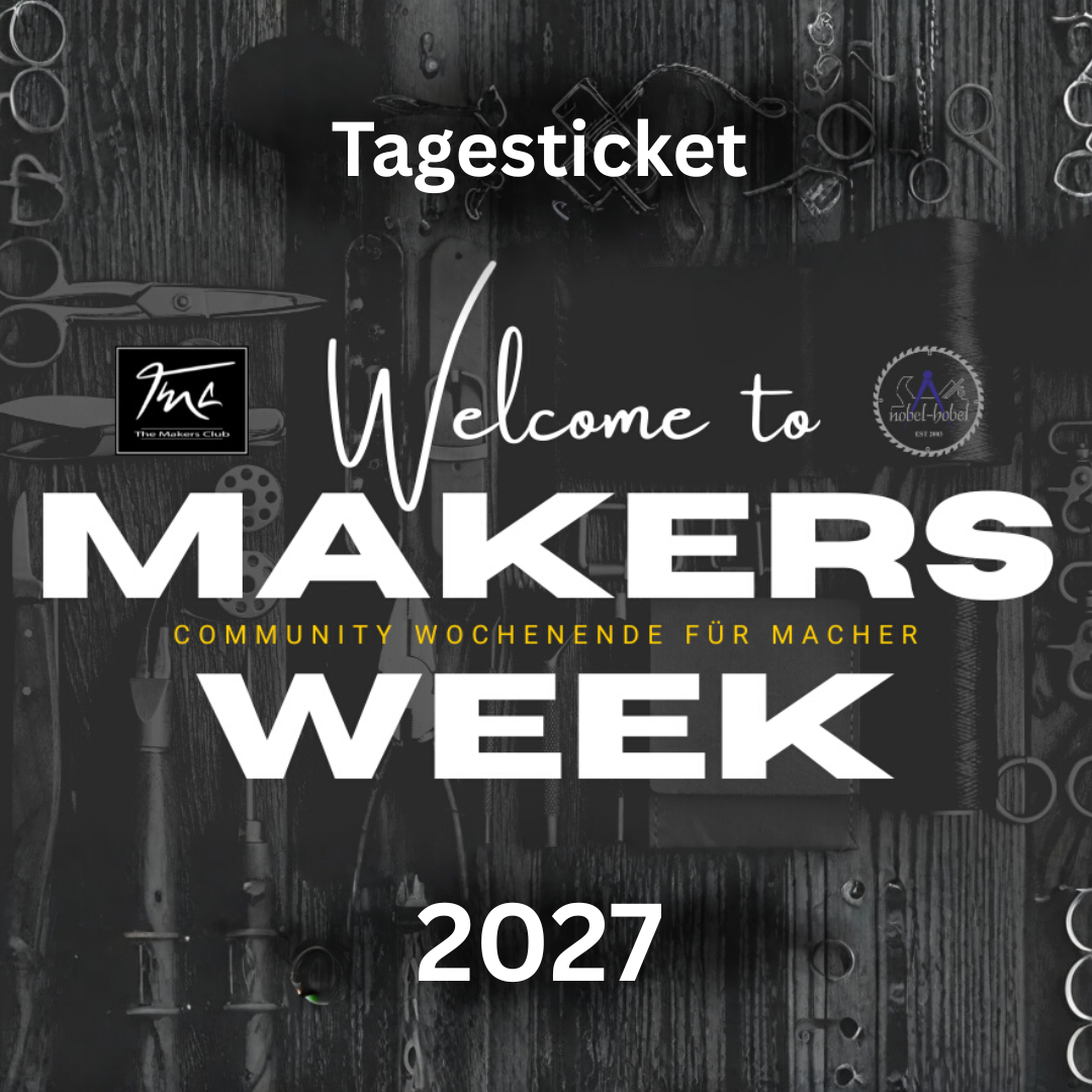 Makersweek Tagesticket